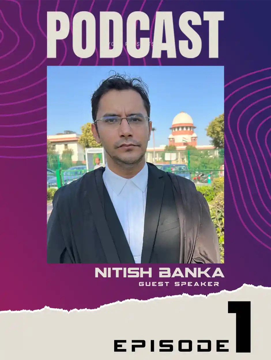 Advocate Nitish Banka Podcast